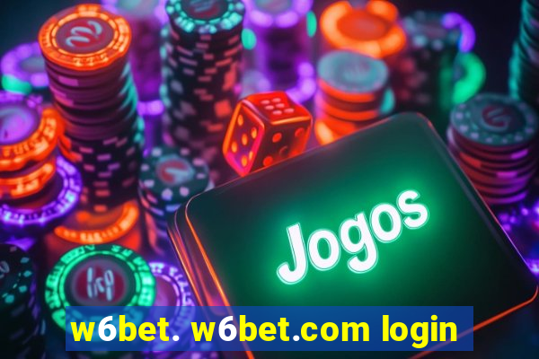 w6bet. w6bet.com login